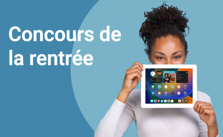 Concours de la rentrée | Gagnez un ensemble incluant une tablette et des accessoires